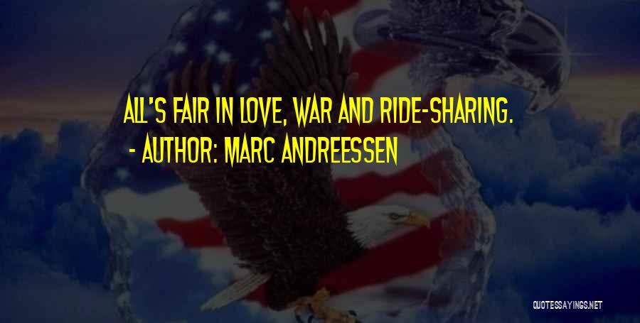 Love And War Quotes By Marc Andreessen