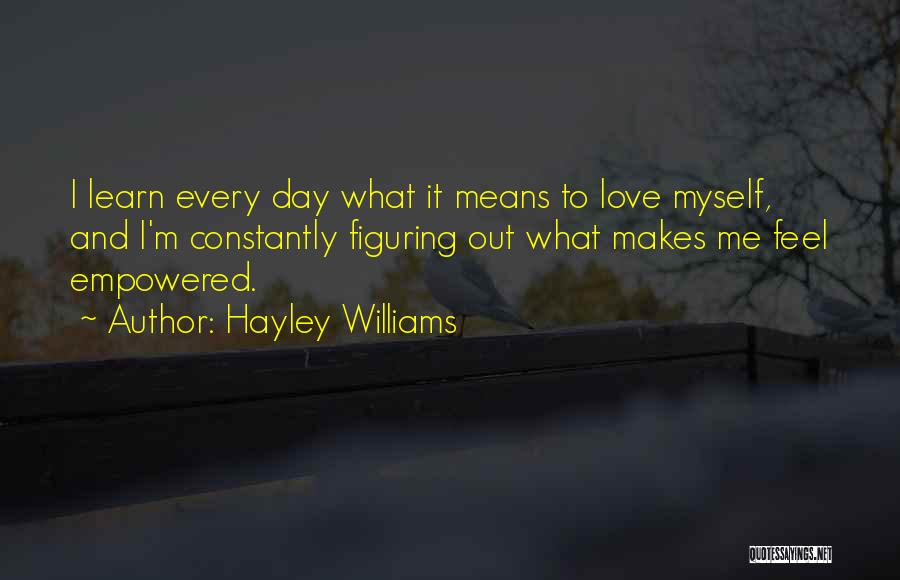 Love And What It Means Quotes By Hayley Williams