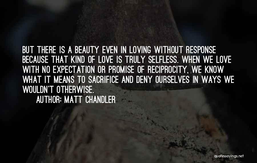 Love And What It Means Quotes By Matt Chandler