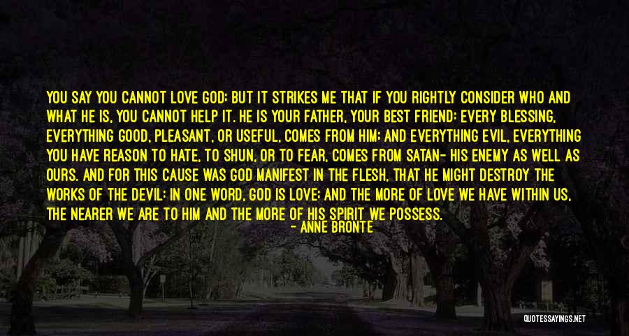 Love And Your Best Friend Quotes By Anne Bronte Love And Your Best Friend Quotes By Anne Bronte