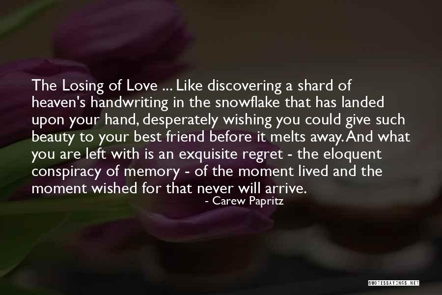 Love And Your Best Friend Quotes By Carew Papritz