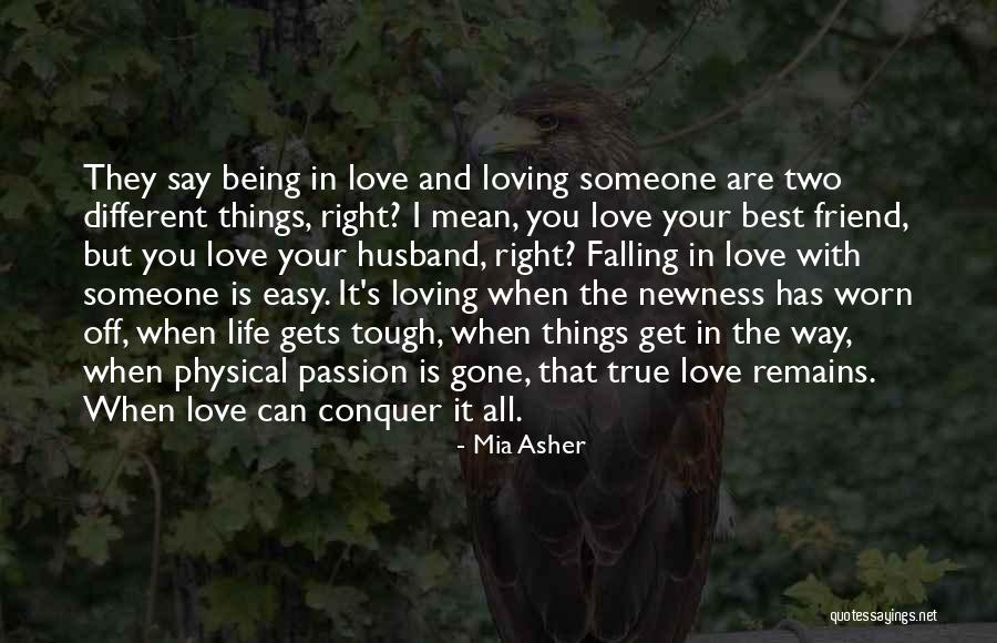 Love And Your Best Friend Quotes By Mia Asher