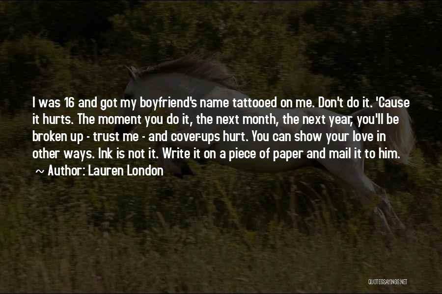 Love And Your Boyfriend Quotes By Lauren London