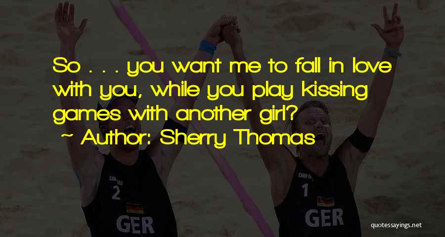 Love Another Girl Quotes By Sherry Thomas