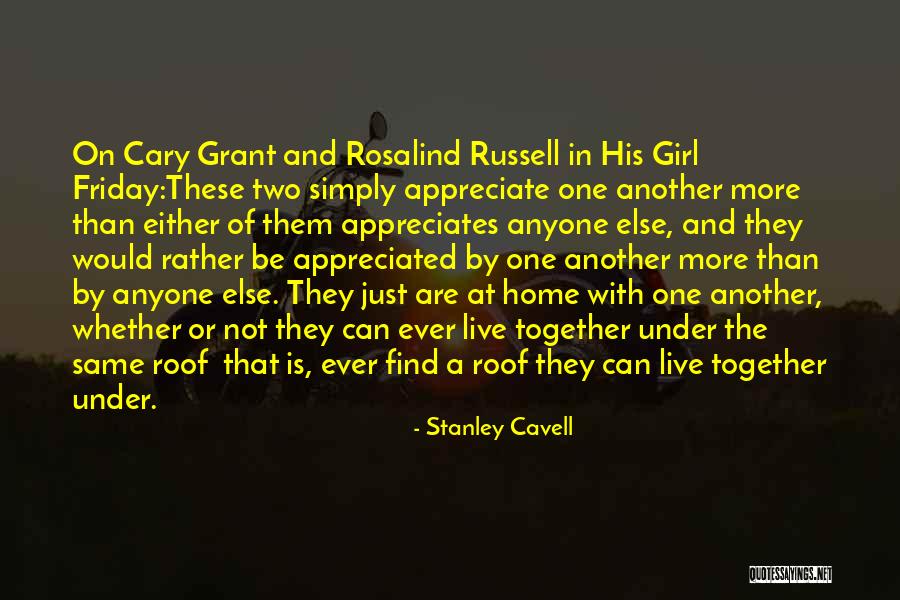 Love Another Girl Quotes By Stanley Cavell