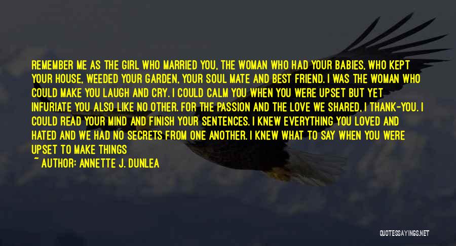Love Another Woman Quotes By Annette J. Dunlea