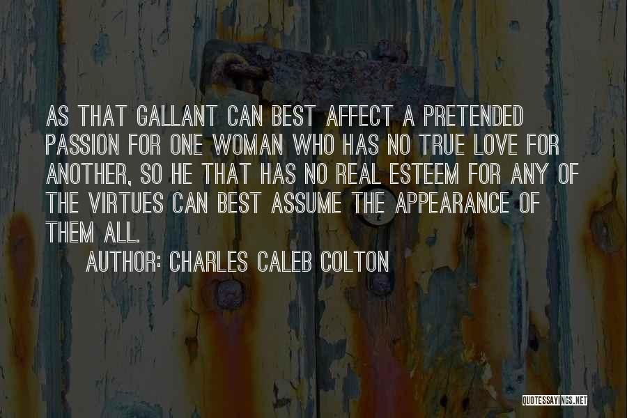 Love Another Woman Quotes By Charles Caleb Colton