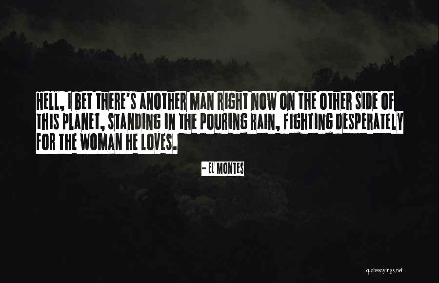 Love Another Woman Quotes By EL Montes