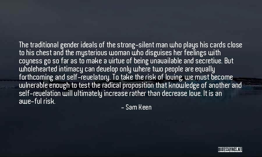 Love Another Woman Quotes By Sam Keen