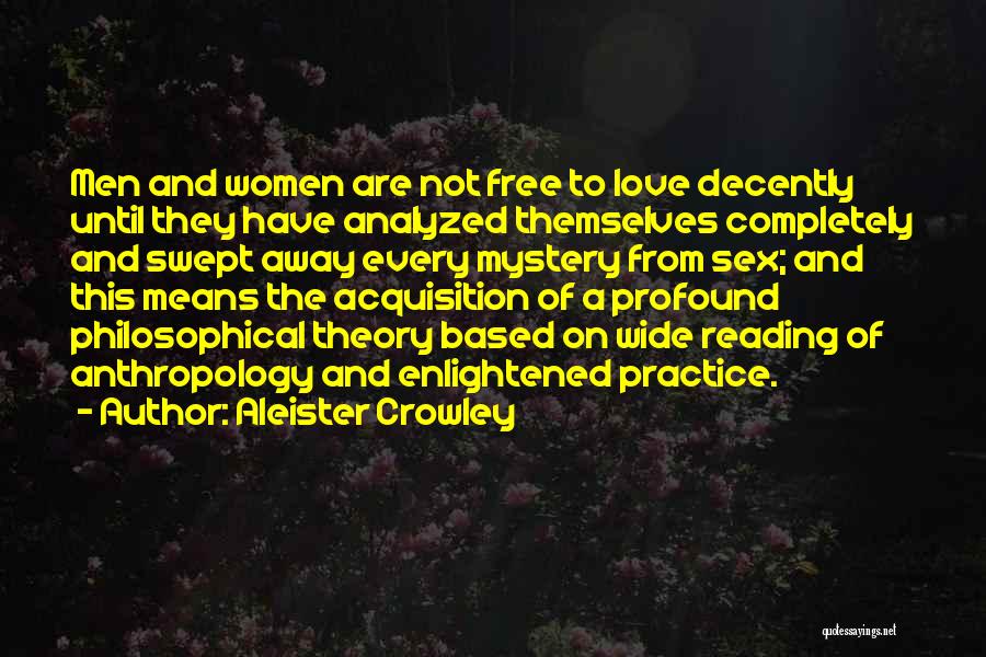 Love Anthropology Quotes By Aleister Crowley