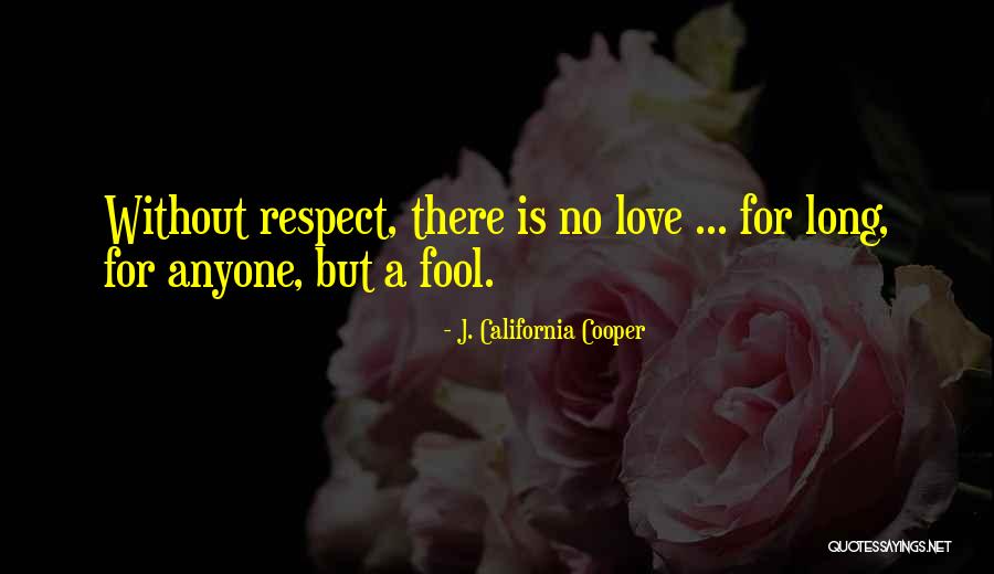 Love Anyone Quotes By J. California Cooper