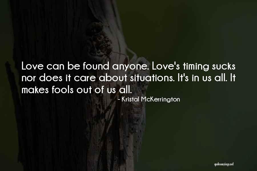 Love Anyone Quotes By Kristal McKerrington