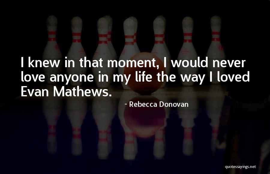 Love Anyone Quotes By Rebecca Donovan