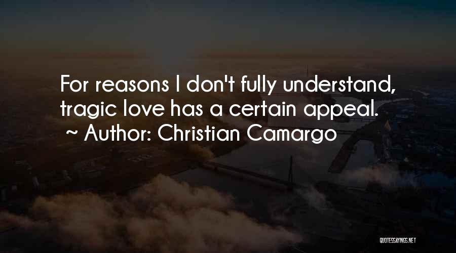 Love Appeal Quotes By Christian Camargo