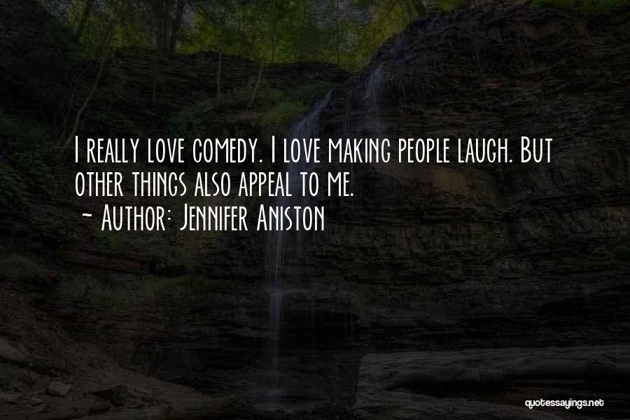 Love Appeal Quotes By Jennifer Aniston