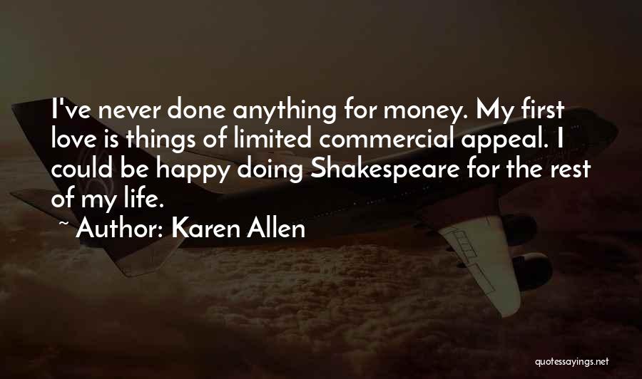 Love Appeal Quotes By Karen Allen