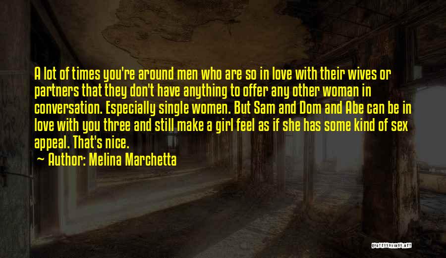 Love Appeal Quotes By Melina Marchetta