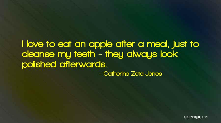 Love Apple Quotes By Catherine Zeta-Jones Love Apple Quotes By Catherine Zeta-Jones