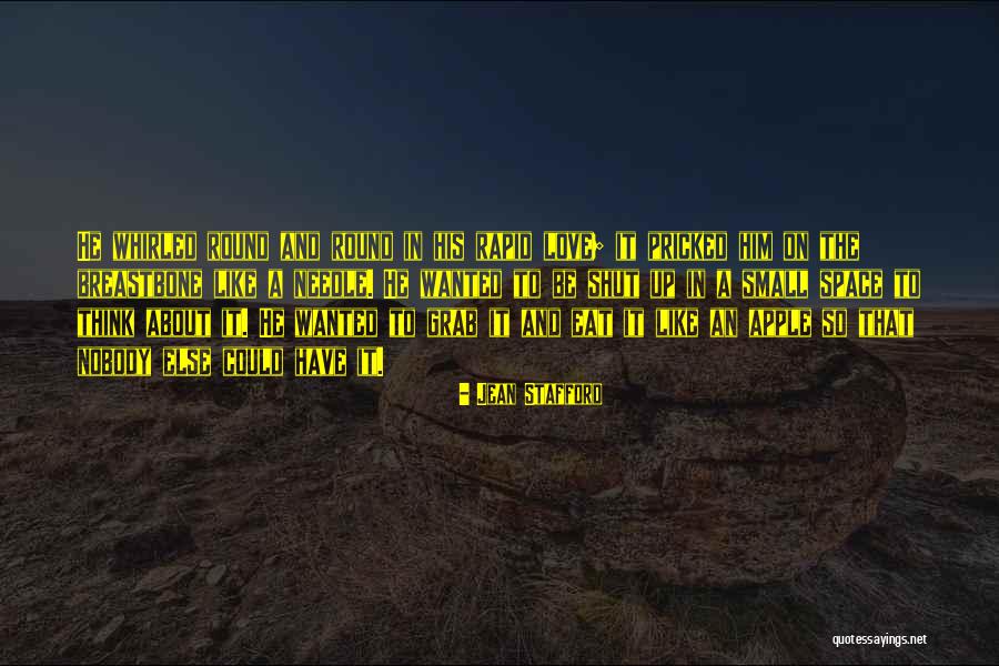 Love Apple Quotes By Jean Stafford Love Apple Quotes By Jean Stafford