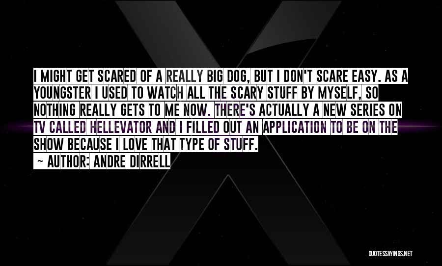 Love Application Quotes By Andre Dirrell