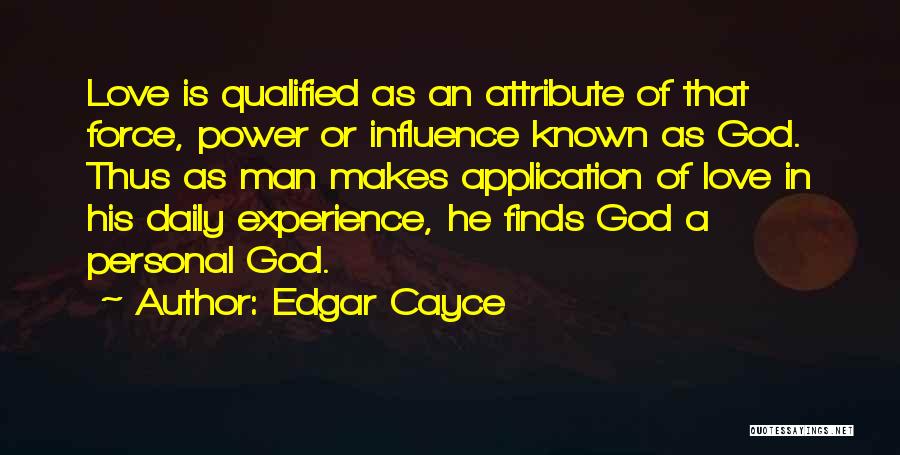 Love Application Quotes By Edgar Cayce