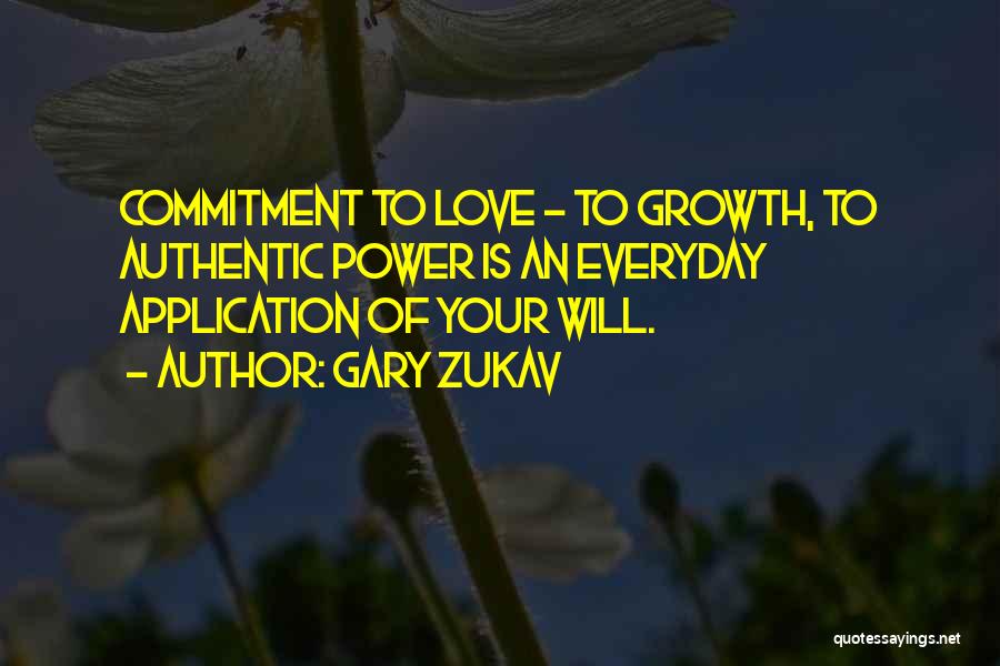 Love Application Quotes By Gary Zukav