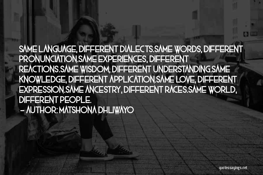 Love Application Quotes By Matshona Dhliwayo