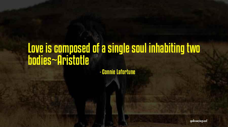 Love Aristotle Quotes By Connie Lafortune Love Aristotle Quotes By Connie Lafortune