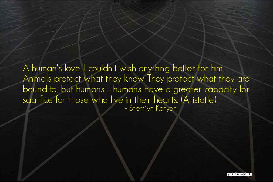 Love Aristotle Quotes By Sherrilyn Kenyon Love Aristotle Quotes By Sherrilyn Kenyon