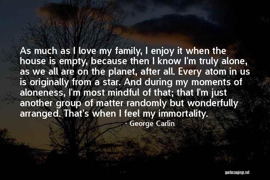 Love Arranged Quotes By George Carlin Love Arranged Quotes By George Carlin