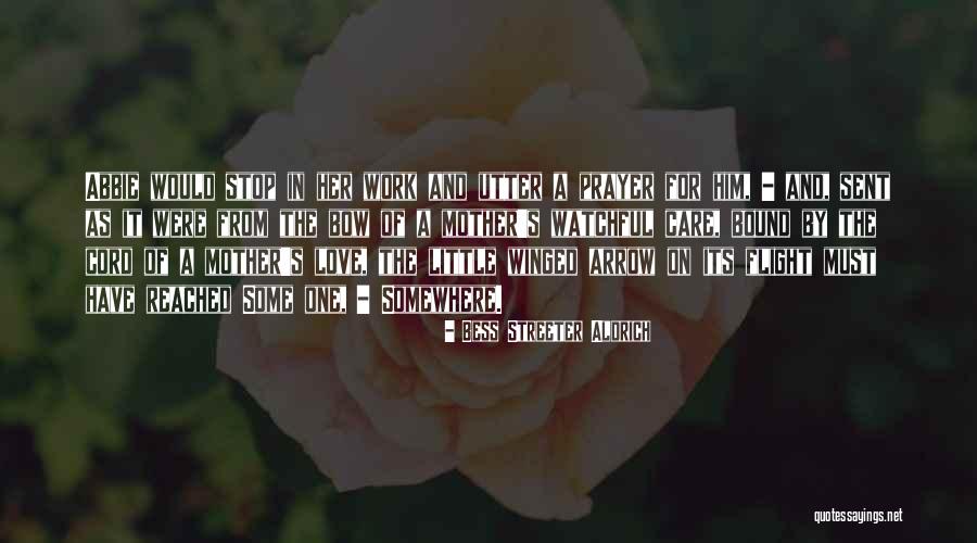 Love Arrow Quotes By Bess Streeter Aldrich Love Arrow Quotes By Bess Streeter Aldrich