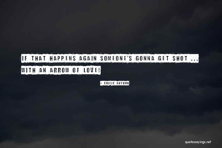 Love Arrow Quotes By Emilie Autumn Love Arrow Quotes By Emilie Autumn