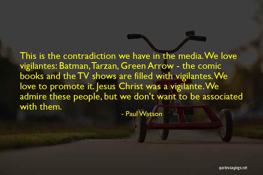 Love Arrow Quotes By Paul Watson Love Arrow Quotes By Paul Watson