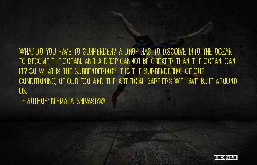Love Artificial Quotes By Nirmala Srivastava