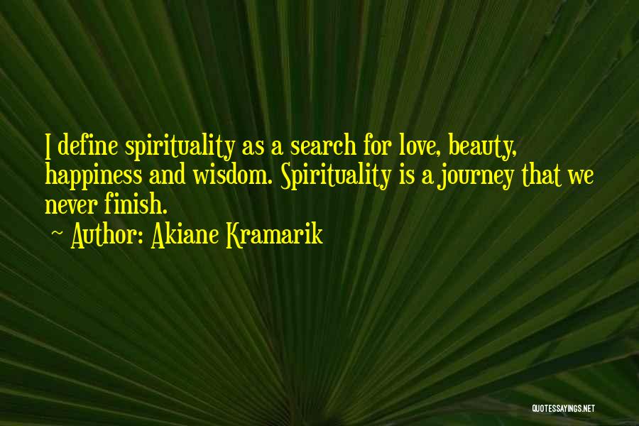 Love As A Journey Quotes By Akiane Kramarik