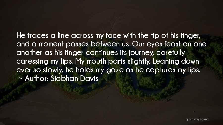Love As A Journey Quotes By Siobhan Davis
