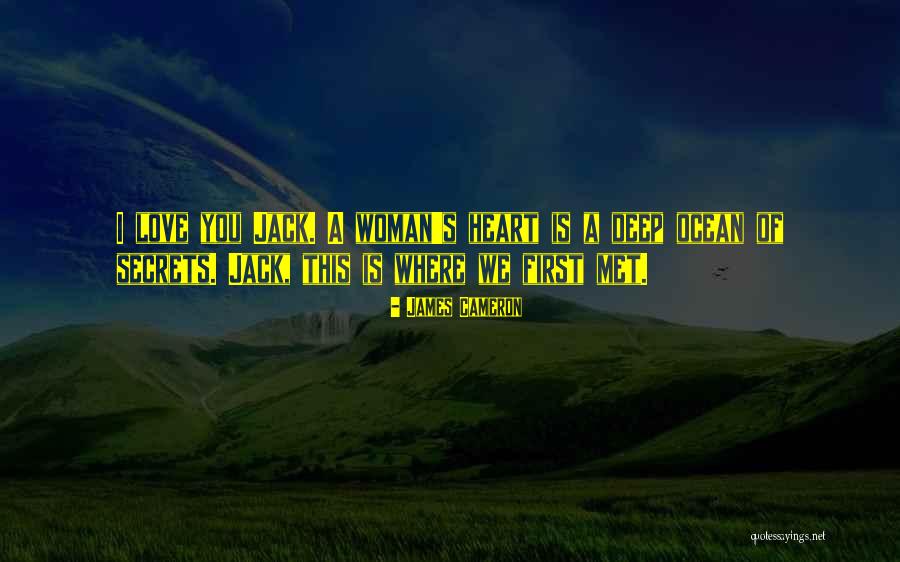 Love As Deep As The Ocean Quotes By James Cameron Love As Deep As The Ocean Quotes By James Cameron