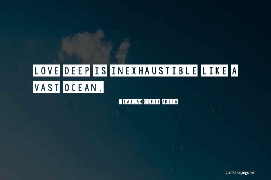 Love As Deep As The Ocean Quotes By Lailah Gifty Akita Love As Deep As The Ocean Quotes By Lailah Gifty Akita