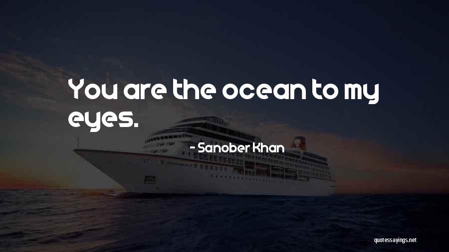 Love As Deep As The Ocean Quotes By Sanober Khan