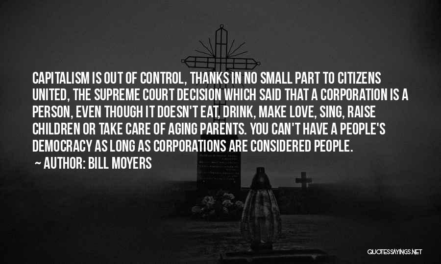 Love As Though Quotes By Bill Moyers
