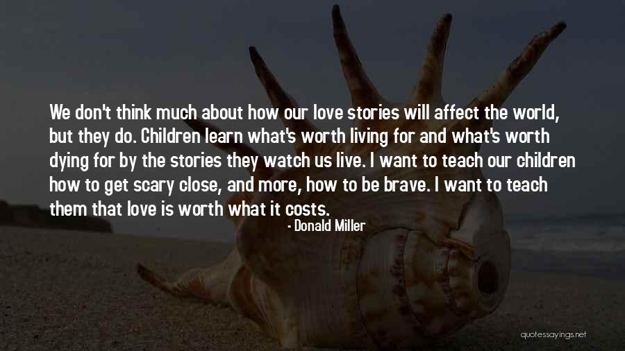 Love At All Costs Quotes By Donald Miller