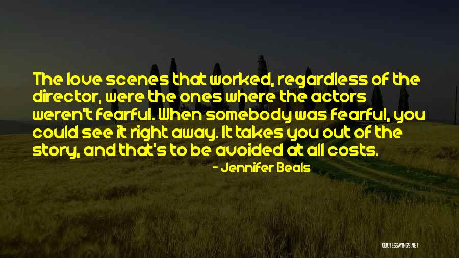 Love At All Costs Quotes By Jennifer Beals