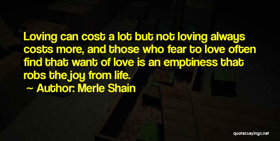 Love At All Costs Quotes By Merle Shain