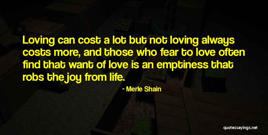 Love At All Costs Quotes By Merle Shain