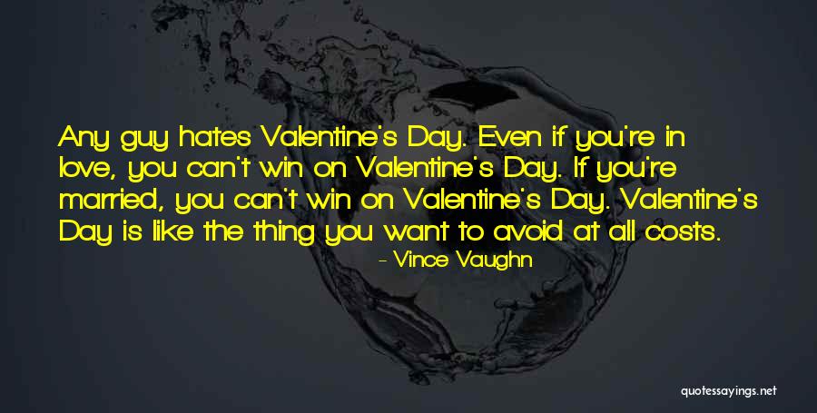 Love At All Costs Quotes By Vince Vaughn