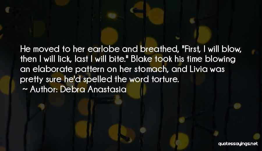 Love At First Bite Quotes By Debra Anastasia