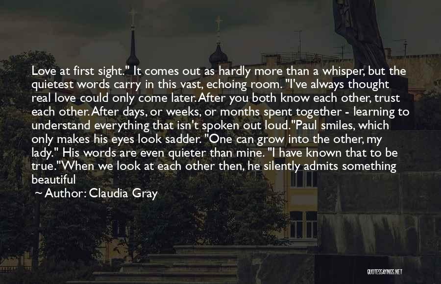 Love At First Sight Not True Quotes By Claudia Gray