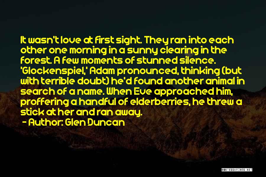 Love At First Sight Quotes By Glen Duncan