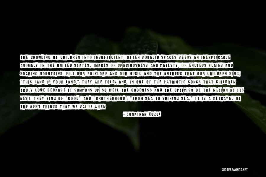 Love At Its Best Quotes By Jonathan Kozol Love At Its Best Quotes By Jonathan Kozol