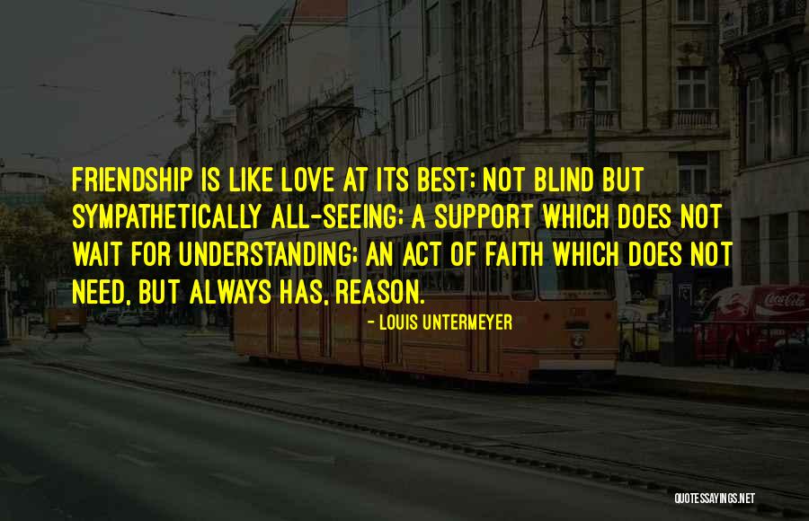 Love At Its Best Quotes By Louis Untermeyer Love At Its Best Quotes By Louis Untermeyer